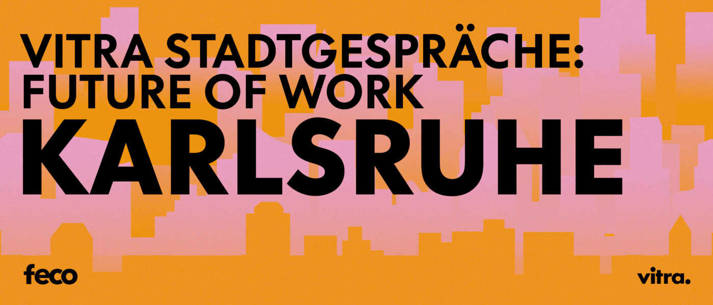 Vitra Stadtgespräche: Future of Work Karlsruhe | Banner in rosa und orange